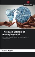 The lived worlds of unemployment