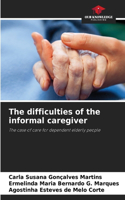 difficulties of the informal caregiver