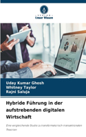 Hybride Führung in der aufstrebenden digitalen Wirtschaft