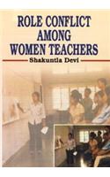 Role Conflict among Women Teachers