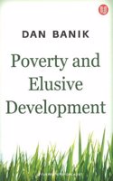 Poverty & Elusive Development