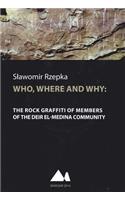 Who, Where and Why