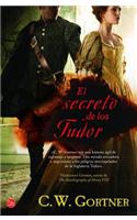 El Secreto de los Tudor = The Tudor Secret