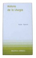 Historia de la liturgia/ History of Liturgy