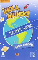 ¡Hola, Mundo!, ¡Hola, Amigos! Level 2 Teacher's Manual plus CD-ROM and Audio CD