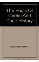 The Fools Of Chelm And Their History