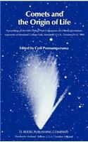 Comets and the Origin of Life: Proceedings of the Fifth College Park Colloquium on Chemical Evolution, University of Maryland, College Park, Maryland, U.S.A., October 29th to 31st