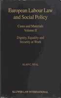 European Labour Law and Social Policy, Volumes I and II