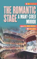 The Romantic Stage: A Many-Sided Mirror