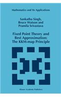 Fixed Point Theory and Best Approximation: The Kkm-Map Principle