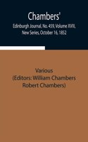 Chambers' Edinburgh Journal, No. 459, Volume XVIII, New Series, October 16, 1852