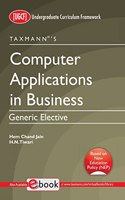 Taxmann'S Computer Applications In Business (Ugcf) - Student-Oriented Textbook To Impart Computer Skills & Knowledge For Handling Business Operations Using Ms Excel, Etc.