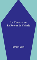Conscrit ou Le Retour de Crimée