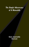 Simple Adventures of a Memsahib