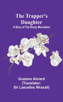 Trapper's Daughter