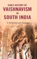 Early History of Vaishnavism in South India [Hardcover]