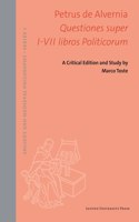 Petrus de Alvernia. Questiones Super I-VII Libros Politicorum