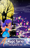 Magic Fairies Coloring Book For Kids