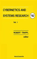 Cybernetics and Systems Research '92 - Proceedings of the 11th European Meeting on Cybernetics and Systems Research (in 2 Volumes)