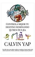 Controla Mejor Tu Destino Dominando Qi Men Dun Jia