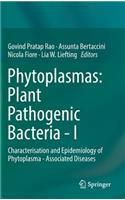 Phytoplasmas: Plant Pathogenic Bacteria - I