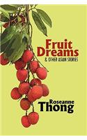 Fruit Dreams and Other Asian Stories