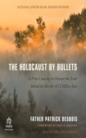 Holocaust by Bullets