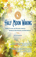 Half Moon Waking