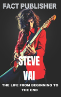 Steve Vai the Life from Beginning to the End