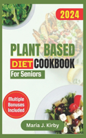 Plant Based Diet Cookbook for Seniors
