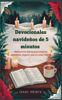 Devocionales navideños de 5 minutos: Reflexiones diarias para inspirar esperanza, alegría y paz en estas fiestas