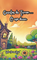Cuentos de Terror... O eso dicen