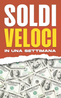 Soldi veloci in una settimana: 30 modi per fare soldi velocemente in una sola settimana