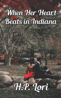 When Her Heart Beats in Indiana
