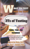 What to Text, When to Text: 3Ts of Texting - Timing, Tone, and Technique