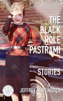 Black Hole Pastrami and Other Stories
