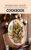 Modern Pasta Sauces Cookbook