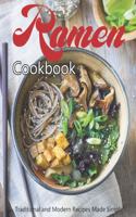 Ramen Cookbook: Traditional and Modern Recipes Made Simple