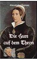 Die Hure auf dem Thron: Catherine Howard