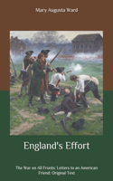 England's Effort: The War on All Fronts: Letters to an American Friend: Original Text