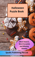 Halloween Puzzle Book (Word Search, Word Scramble and Missing Vowels)