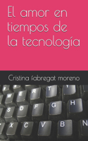 El amor en tiempos de la tecnología