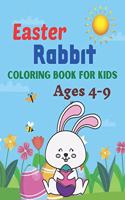 Easter Rabbit coloring book for kids ages 4-9: A Book Type Of Kids Awesome Easter Coloring Books Easter Day Gift