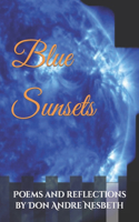 Blue Sunsets: Poems and reflections by Don Andre Nesbeth