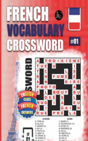 French Vocabulary Crossword: Vol.1: 50 French Vocabulary Crossword Puzzles With English Clues-Large Print