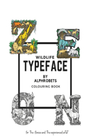 Wild Life Typefaces by Alphrobets, The coloring Book