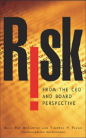 Risk from the CEO and Board Perspective: What All Managers Need to Know about Growth in a Turbulent World