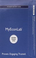 Mylab Economics with Pearson Etext -- Access Card -- For Macroeconomics