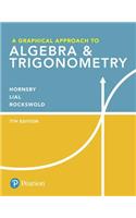 A Graphical Approach to Algebra & Trigonometry Plus Mylab Math with Pearson Etext -- 24-Month Access Card Package