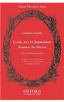 Come, all ye shepherds (Kommet, ihr Hirten)
